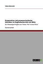 Kooperatives und prozessorientiertes Schreiben im Englischunterricht mit Wikis af Tobias Nahrwold