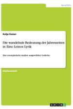 Die Wandelnde Bedeutung Der Jahreszeiten in Eino Leinos Lyrik af Katja Kaiser