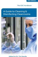 CDC Handbook: A Guide to Cleaning and Disinfecting Cleanrooms af Dr. Tim Sandle