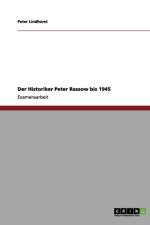 Historiker Peter Rassow Bis 1945 af Peter Lindhorst