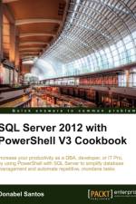 SQL Server 2012 with PowerShell V3 Cookbook af Donabel Santos