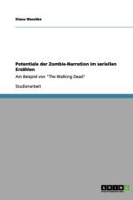 Potentiale der Zombie-Narration im seriellen Erzahlen af Diana Weschke