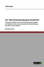 24/7 - UEber die Beschleunigung der Gesellschaft af Tobias Engfer