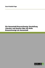 Die Hansestadt Braunschweig af Sven-Friedrich Pape