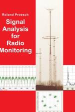Signal Analysis for Radio Monitoring af Roland Proesch