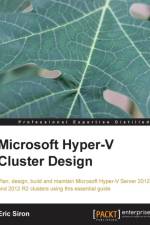 Microsoft Hyper-V Cluster Design af Eric Siron