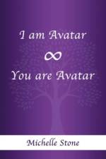I am Avatar ∞ You are Avatar af Michelle Stone