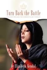 Turn Back The Battle af Elizabeth Kendal