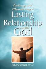 Lasting Relationship with God af Paul Gavaza