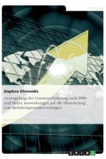 Neuregelung der Umsatzrealisierung nach IFRS und deren Auswirkungen auf die Bilanzierung von Mehrkomponentenvertragen af Daphne Efremidis