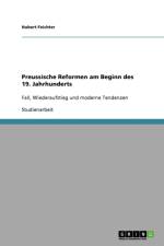 Preussische Reformen am Beginn des 19. Jahrhunderts af Hubert Feichter