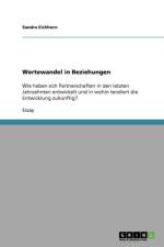 Wertewandel in Beziehungen af Sandra Eichhorn