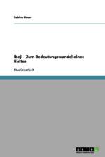 Ibeji - Zum Bedeutungswandel eines Kultes af Sabine Bauer