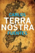 Terra Nostra af Carlos Fuentes