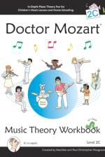 Doctor Mozart Music Theory Workbook Level 2C af Paul Christopher Musgrave