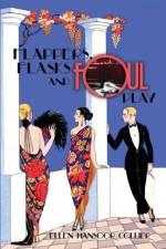 Flappers, Flasks and Foul Play af Ellen Mansoor Collier