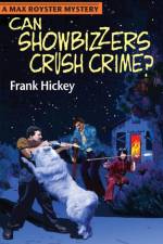 Can Showbizzers Crush Crime? af Frank Hickey
