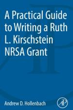 A Practical Guide to Writing a Ruth L. Kirschstein NRSA Grant af Andrew D. (Associate Professor Hollenbach