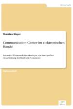 Communication Center im elektronischen Handel af Thorsten Weyer