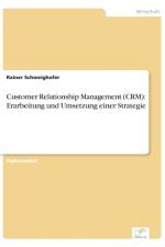 Customer Relationship Management (CRM) af Rainer Schweighofer