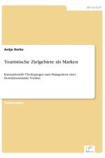 Touristische Zielgebiete als Marken af Antje Oerke