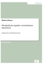 Physikalische Aspekte verschiedener Sportarten af Michael Olteanu