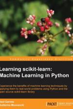 Learning scikit-learn: Machine Learning in Python af Raul Garreta