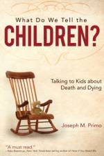 What Do We Tell the Children? af Joseph M. Primo