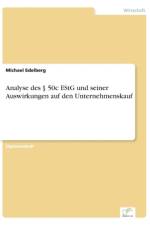 Analyse des 50c EStG und seiner Auswirkungen auf den Unternehmenskauf af Michael Edelberg
