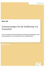 Voraussetzungen fur die Einfuhrung von Teamarbeit af Birte Sell