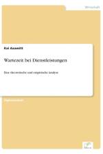 Wartezeit bei Dienstleistungen af Kai Axamitt