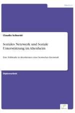 Soziales Netzwerk und Soziale Unterstutzung im Altenheim af Claudia Sciborski