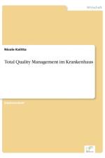 Total Quality Management im Krankenhaus af Nicole Kalitta