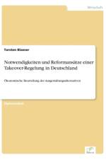 Notwendigkeiten und Reformansatze einer Takeover-Regelung in Deutschland af Torsten Blaeser