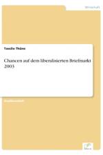 Chancen auf dem liberalisierten Briefmarkt 2003 af Tassilo Thune