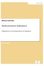 Marktorientierte Kalkulation af Michael (Macalester College) Schneider