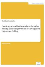 Gradienten von Waldmantelgesellschaften entlang eines ausgewahlten Waldweges im Naturraum Solling af Christian Gromotka