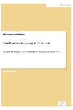 Landlosenbewegung in Brasilien af Michael Steinfelder