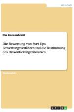 Bewertung Von Start-Ups. Bewertungsverfahren Und Die Bestimmung Des Diskontierungszinssatzes af Elke Linnenschmidt