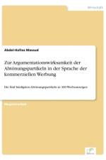 Zur Argumentationswirksamkeit der Abtoenungspartikeln in der Sprache der kommerziellen Werbung af Abdel-Hafiez Massud