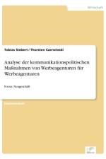 Analyse der kommunikationspolitischen Massnahmen von Werbeagenturen fur Werbeagenturen af Thorsten Czerwinski