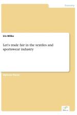 Let's trade fair in the textiles and sportswear industry af Iris Wilke