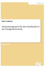 Absatzmanagement fur den Fachhandel in der Hausgeratebranche af Elmar Fedderke