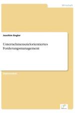 Unternehmenszielorientiertes Forderungsmanagement af Joachim Engler