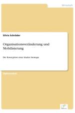 Organisationsveranderung und Mobilisierung af Silvia Schroeder