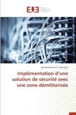 Impl mentation D Une Solution de S curit Avec Une Zone D militaris e af Chaouachi-M