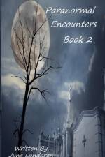Paranormal Encounters Book 2 af June A Lundgren