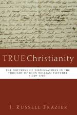 True Christianity af J Russell Frazier