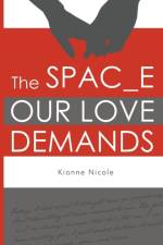 The Space Our Love Demands af Kionne Nicole