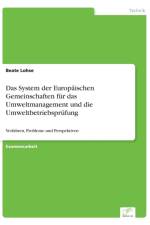 System der Europaischen Gemeinschaften fur das Umweltmanagement und die Umweltbetriebsprufung af Beate Lohse